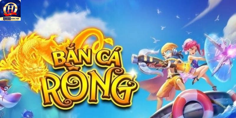 Sơ lược về tựa game bắn cá rồng